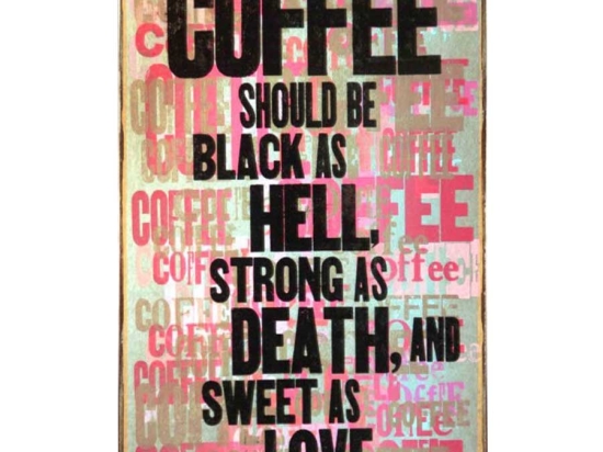 Coffee should be strong vintage ξύλινο πινακάκι