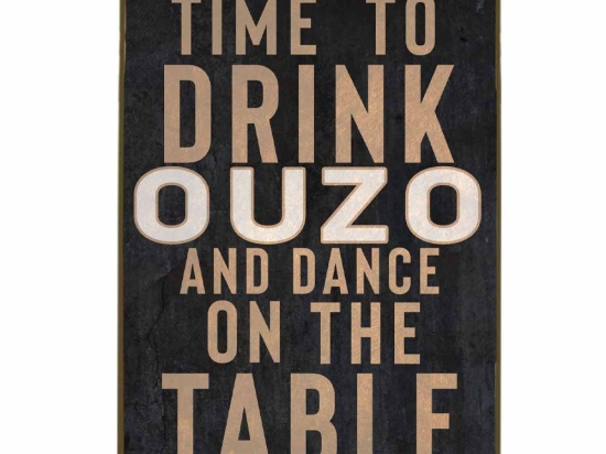 Drink ouzo and dance on the table vintage ξύλινο πινακάκι 