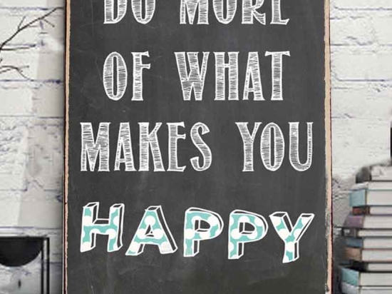 Do more of what makes you happy vintage ξύλινο πινακάκι