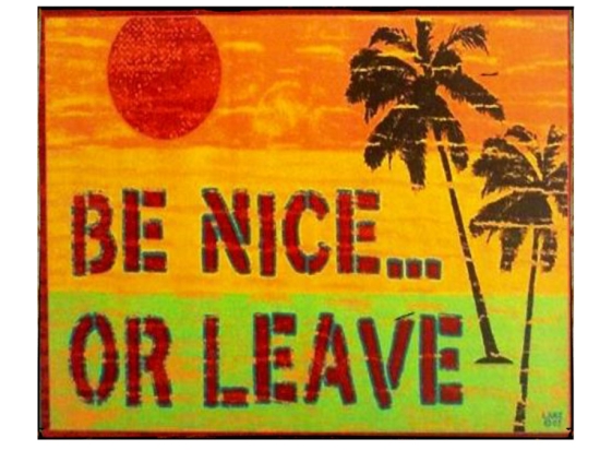 Ρετρό διακοσμητικό πινακάκι με μήνυμα be nice or leave 25x20 εκ