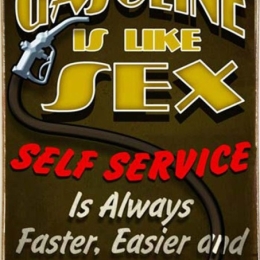 Gasoline is like sex ξύλινος vintage πίνακας