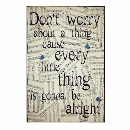 Every little thing is gonna be alright vintage ξύλινο πινακάκι