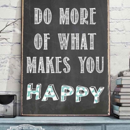 Do more of what makes you happy vintage ξύλινο πινακάκι