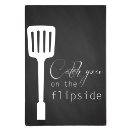 Catch you on the flipside ξύλινος χειροποίητος πίνακας