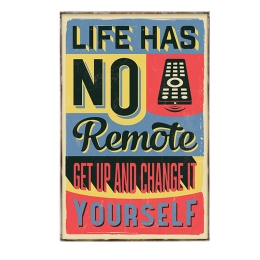 Διακοσμητικό πινακάκι life has no remote