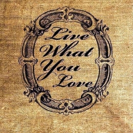 Πίνακας χειροποίητος live what you love 20x25 εκ