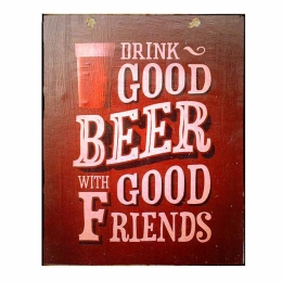 Drink good beer πίνακας χειροποίητος 20x25 εκ