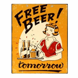 Free beer tomorrow πίνακας vintage χειροποίητος