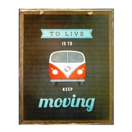 Keep moving πίνακας χειροποίητος διακοσμητικός 20x25 εκ